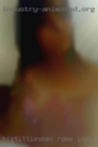 Bigtittiesmex Rome Indiana